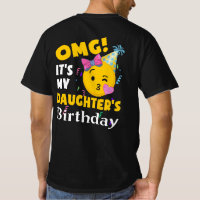OMG It's my Daughter's Birthday Cool Emoji Birthda