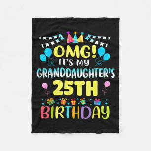 Omg Its My Granddaughters 25th Birthday Sweet 25 Y Fleece Blanket