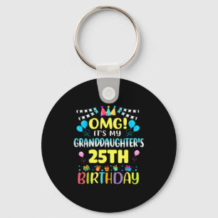 Omg Its My Granddaughters 25th Birthday Sweet 25 Y Key Ring
