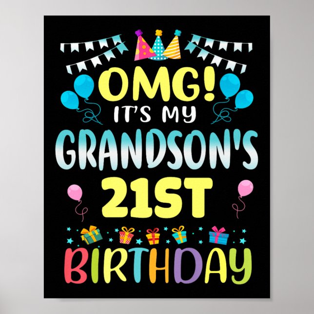 Omg Its My Grandsons 21st Birthday Sweet 21 Years  Poster (Front)