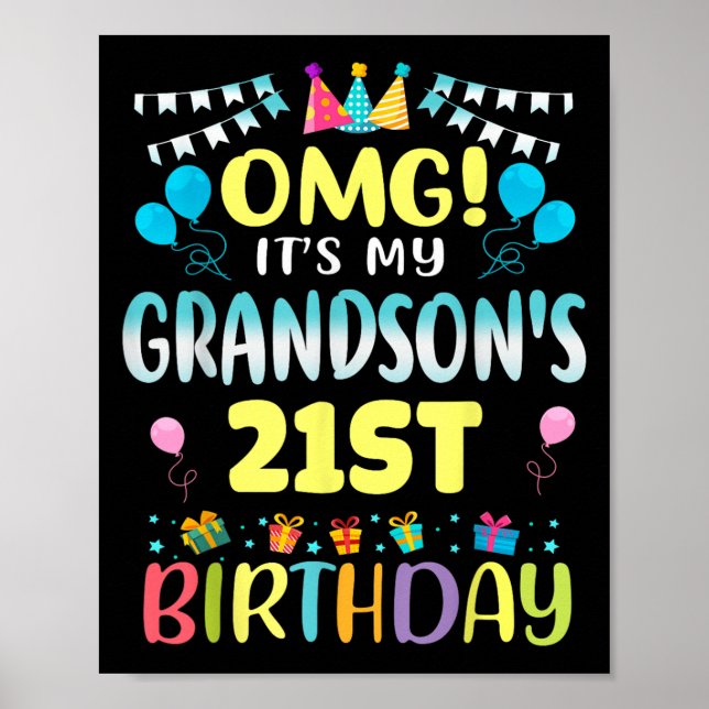 Omg Its My Grandsons 21st Birthday Sweet 21 Years  Poster (Front)