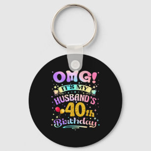 Omg it's my husband's 40th birthday happy 40 years key ring