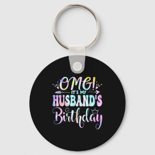 Omg it's my husband's birthday happy bday mother t key ring