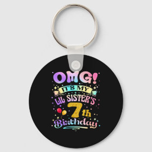 Omg Its My Lil Sisters 7th Birthday Happy 7 Years Key Ring