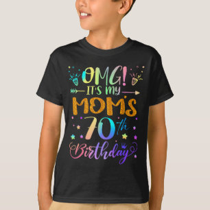 Omg Its My Moms 70th Birthday Sweet 70 Years Old  T-Shirt
