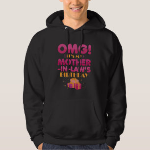 OMG It's My Mother In Law's Birthday for Child In Hoodie