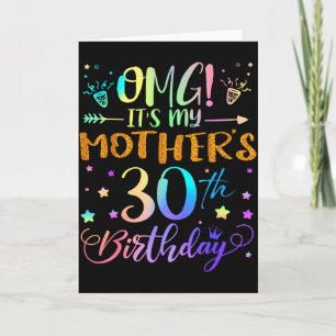 Omg Its My Mothers 30th Birthday Sweet 30 Years Ol Card