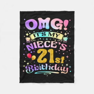 Omg Its My Nieces 21st Birthday Happy 21 Years Old Fleece Blanket