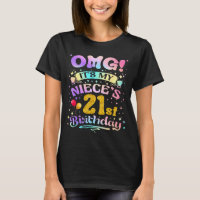 Omg Its My Nieces 21st Birthday Happy 21 Years Old