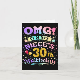 Omg Its My Nieces 30th Birthday Happy 30 Years Old Card