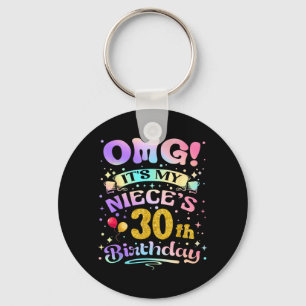 Omg Its My Nieces 30th Birthday Happy 30 Years Old Key Ring