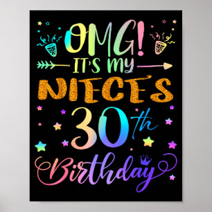 Omg Its My Nieces 30th Birthday Sweet 30 Years Old Poster