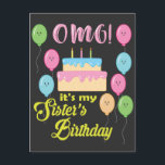 OMG Its my Sister's Birthday Party Postcard<br><div class="desc">Happy Birthday gift to impress your Brother or Sister on Birthday celebrations. Matching family Shirt for children or parents on B'day party. Birthday shirt for Son,  Daughter,  Nephew or Niece to show love for their Sister. OMG Its my Sister's Birthday.</div>