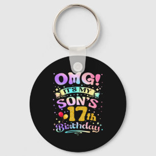 Omg Its My Sons 17th Birthday Happy 17 Years Old Key Ring