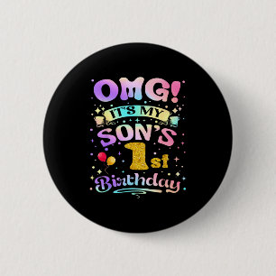 Omg Its My Sons 1st Birthday Happy 1 Years Old  6 Cm Round Badge