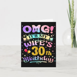 Omg Its My Wifes 30th Birthday Happy 30 Years Old Card