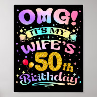 Omg Its My Wifes 50th Birthday Happy 50 Years Old 