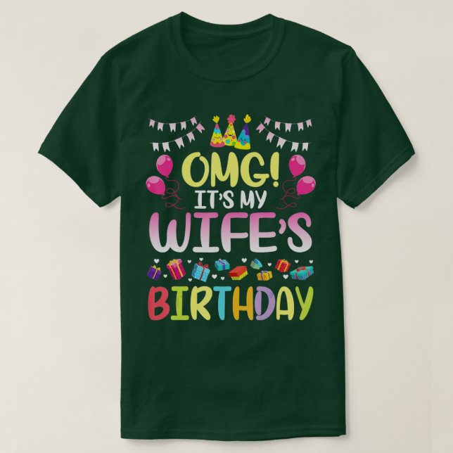 OMG Its My Wifes Birthday Happy To Me You Husband  T-Shirt (Design Front)