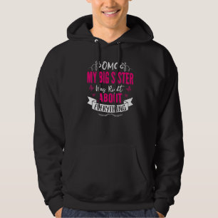 OMG My Big Sister Was Right About Everything Mothe Hoodie