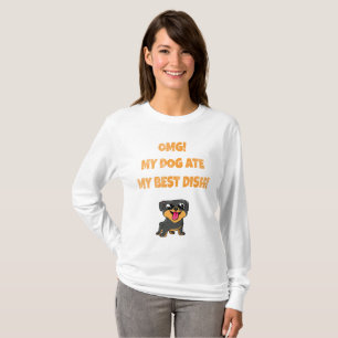omg! my dog ate my best dish slogan T-Shirt