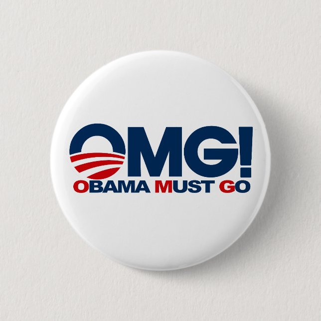 OMG! Obama Must Go 6 Cm Round Badge (Front)
