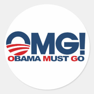 OMG! Obama Must Go Classic Round Sticker