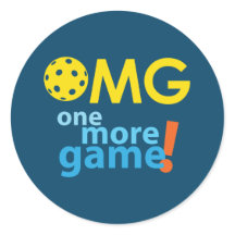 OMG. One More Game of Pickleball