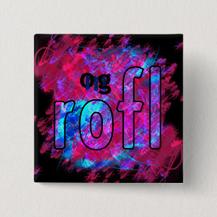 OMG! rofl 15 Cm Square Badge