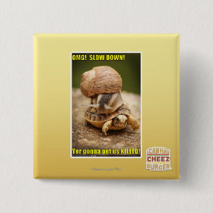 OMG! Slow down! 15 Cm Square Badge