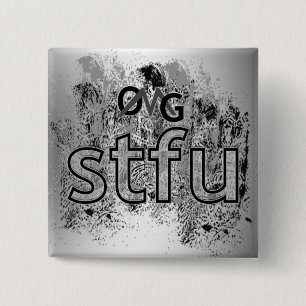 OMG! stfu 15 Cm Square Badge