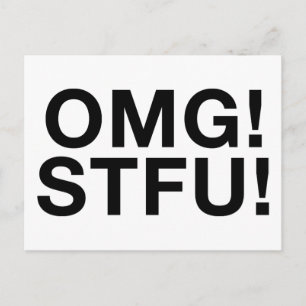 OMG! STFU! POSTCARD