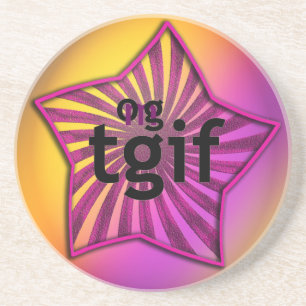 OMG! tgif Coaster