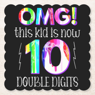 OMG! This Kid Is Now 10 Double Digits Paint Drip Paper Coaster