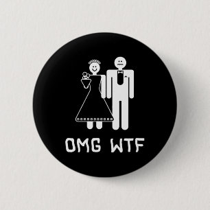 Omg Wtf 6 Cm Round Badge