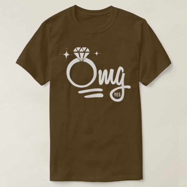 OMG Yes Engagement Ring Bride  T-Shirt (Design Front)