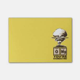 OMG! You are overreacting! Post-it Notes