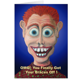 OMG! You Finally Got Your Braces Off!