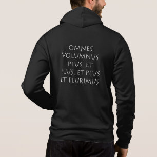 Omnes volumnus plus Et plus et plus et plurimus Hoodie