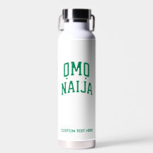 Omo-Naija — Personalised Water Bottle