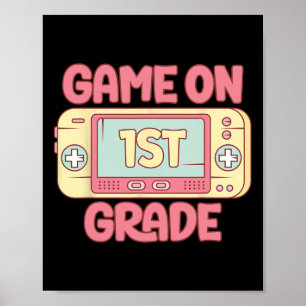On 1st Grade Cool Video Game Back To School Kids B Poster