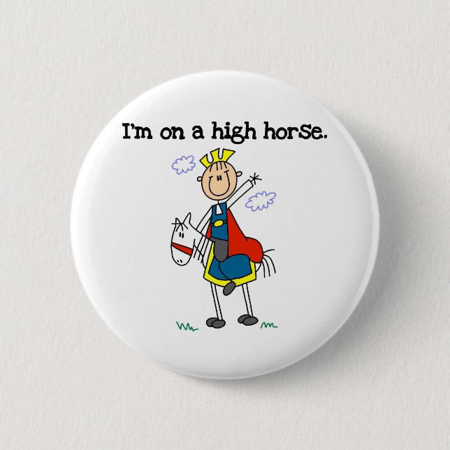 On a High Horse 6 Cm Round Badge (Front)