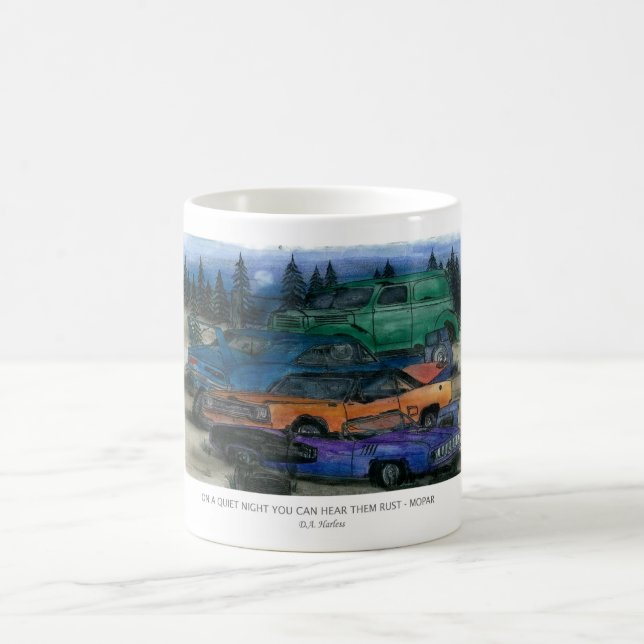 ON A QUIET NIGHT YOU CAN HEAR THEM RUST - MOPAR w- Coffee Mug (Center)