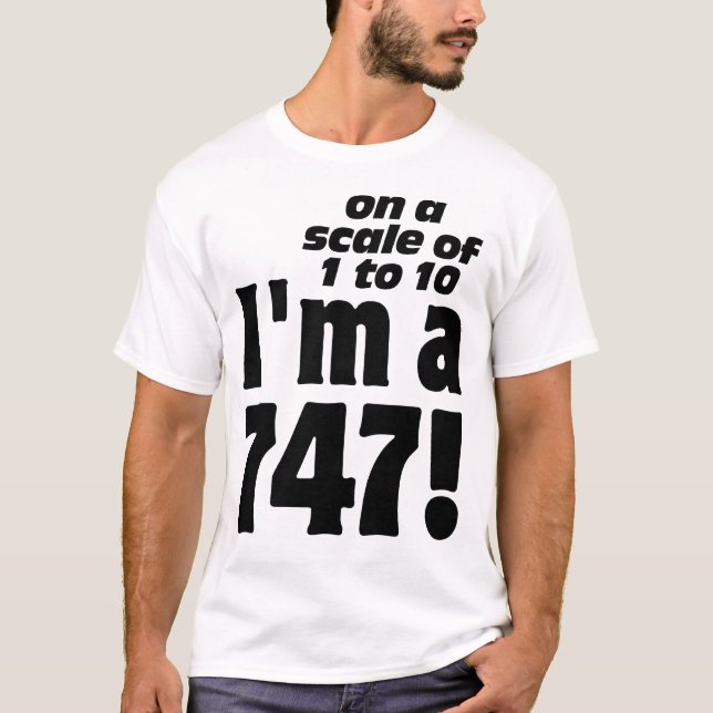 On a Scale of 1 to 10, I'm a 747 T-Shirt (Front)