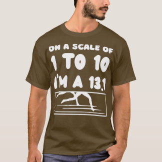 On A Scale Of 1 To 10 Ix27m A 131 Marathon Running T-Shirt