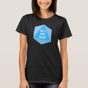 On A Side Quest Women's T-Shirt