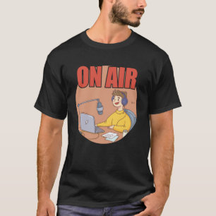On Air Radio Podcast Microphone Podcasting Hosting T-Shirt