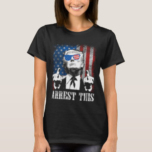 (on Back) Arrest This Trump 2025 Us American Flag  T-Shirt