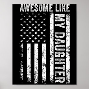 On Back Awesome Like My Daughter Men Funny Fathers Poster