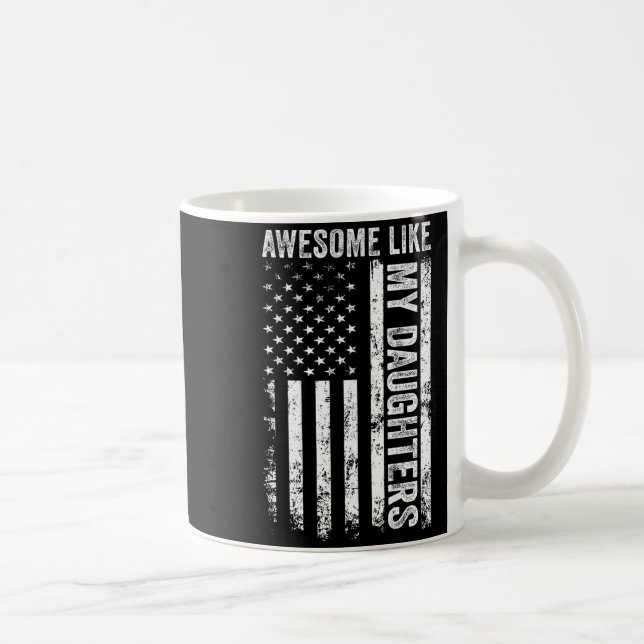 On Back Awesome Like My Daughters Men Funny Father Coffee Mug (Right)