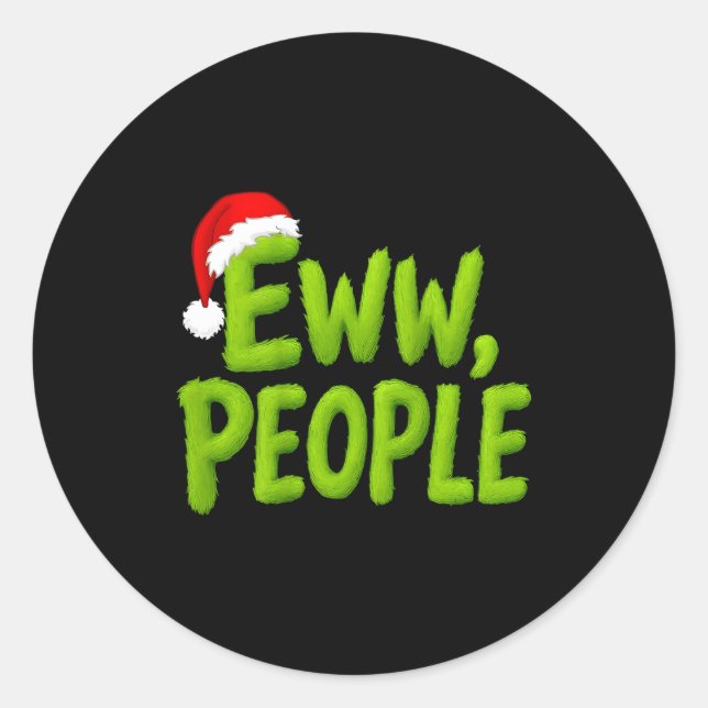 On Back Eww People Santa Hat Green Funny Christmas Classic Round Sticker (Front)